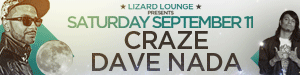 Saturday, 9/11/2010 Dj Craze & Dave Nada