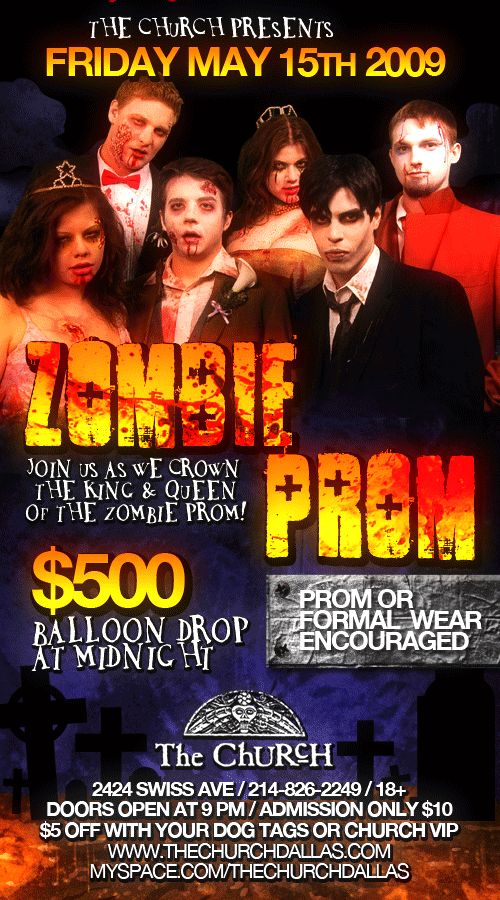 Friday, 5/15/2009 Zombie Prom