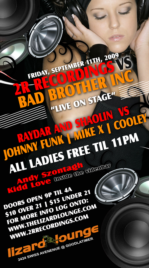 Friday, 9/11/2009 Bad Brother Inc. vs. 2R Recordings